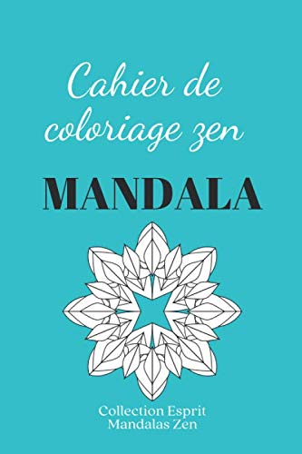 Cahier de coloriage zen Mandala: 40 coloriages pour s'évader en dessinant des mandalas simples anti-stress (French Edition) baixar o livro de graça