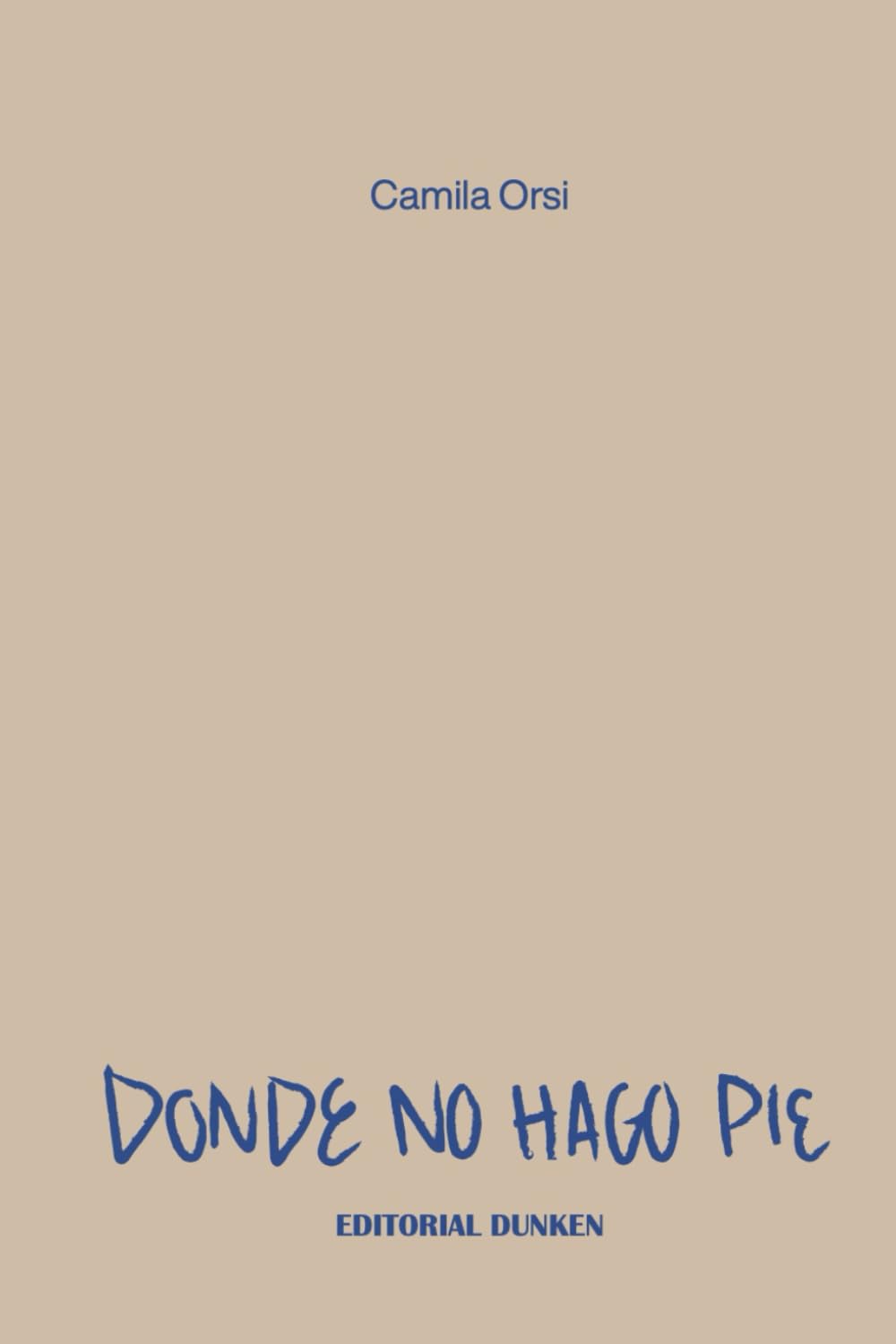 ler totalmente Donde no hago pie (Spanish Edition)
