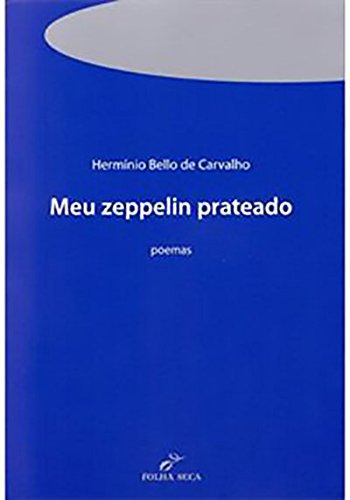 Meu Zeppelin Prateado. Poemas baixar livro de graça