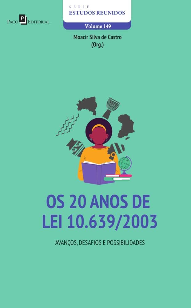 Os 20 Anos de Lei 10.693/2003: Avanços, Desafios e Possibilidades baixar o livro de graça