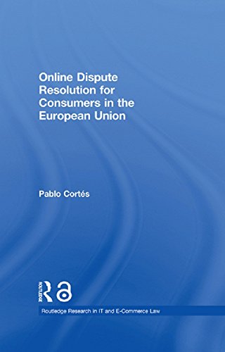 ler totalmente Online Dispute Resolution for Consumers in the European Union (Routledge Research in Information Technology and E-Commerce Law) (English Edition)