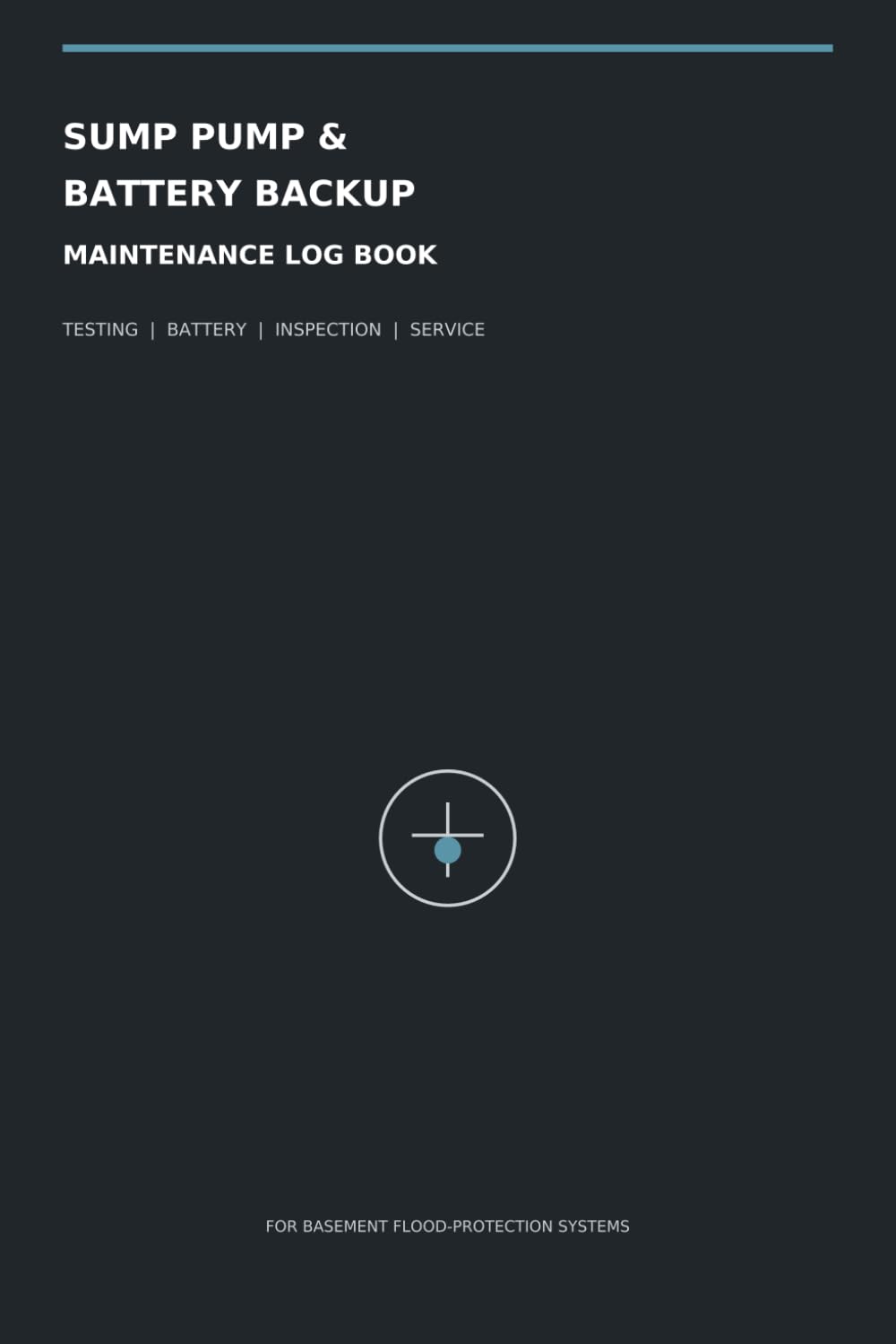 capítulo por capítulo baixar Sump Pump & Battery Backup Maintenance Log Book: Testing, Battery, Inspection & Service Records for Basement Flood Protection Systems