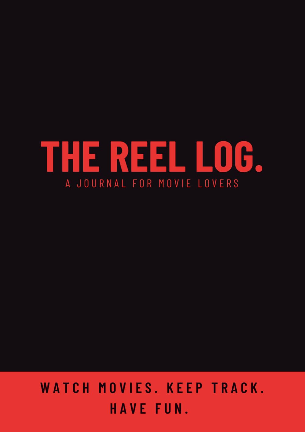 The Reel Log.: A Journal for Movie Lovers baixar livro de graça
