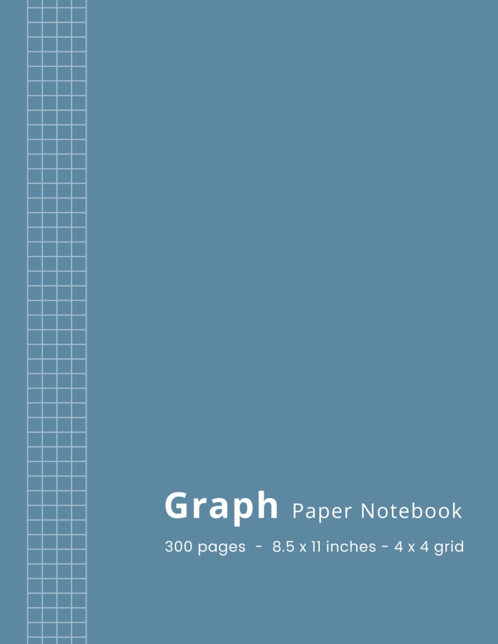 ler totalmente Graph Paper Notebook 300 Pages (150 Sheets) | Large 8.5 x 11 | 4x4: 4 Squares per Inch Quad Ruled Grid Paper Composition Book | for Math, Science, Engineering, School and Work | Blue