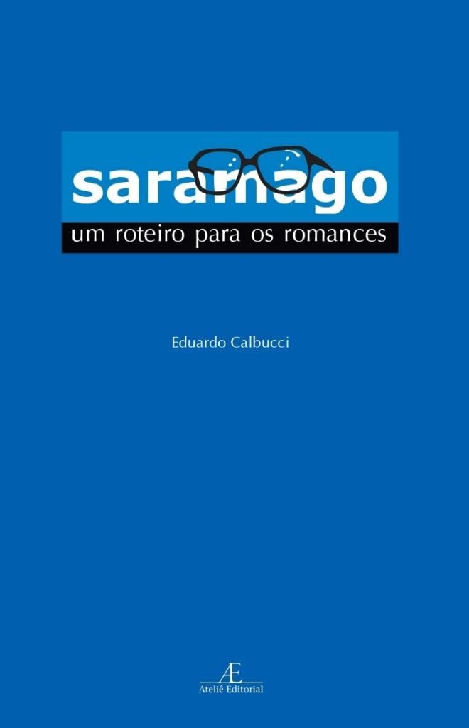 Saramago: Um Roteiro para os Romances