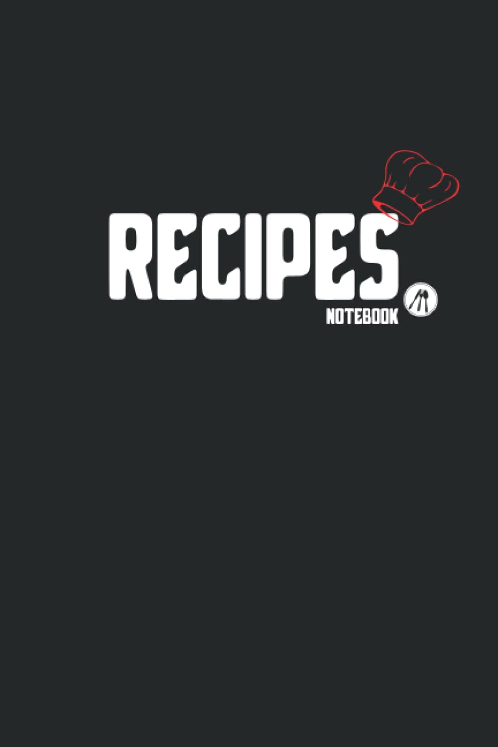Recipes Notebook: Blank Recipe Journal Cooking Book Notes to Write in for Women, Food Cookbook Design Special Recipes and Notes for Your Favorite baixar livro de graça