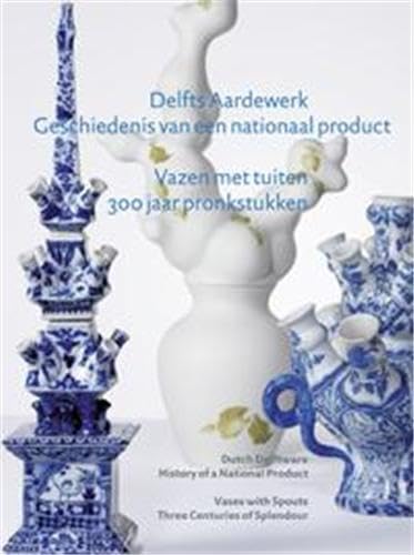 Vases with Spouts: Three Centuries of Splendour: Vazen met tuiten. 300 jaar pronkstukken baixar livro de graça