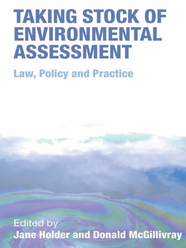 Taking Stock of Environmental Assessment: Law, Policy and Practice (English Edition) baixar o livro de graça