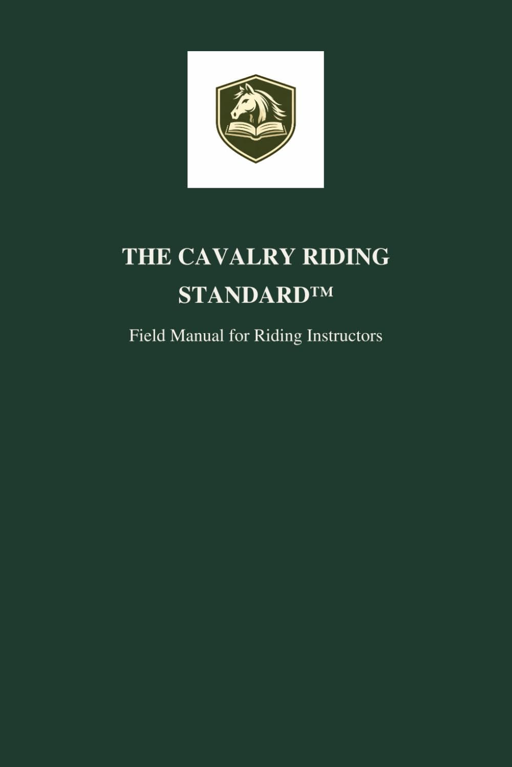 The Cavalry Riding Standard™: Field Manual for Riding Instructors baixar o livro de graça