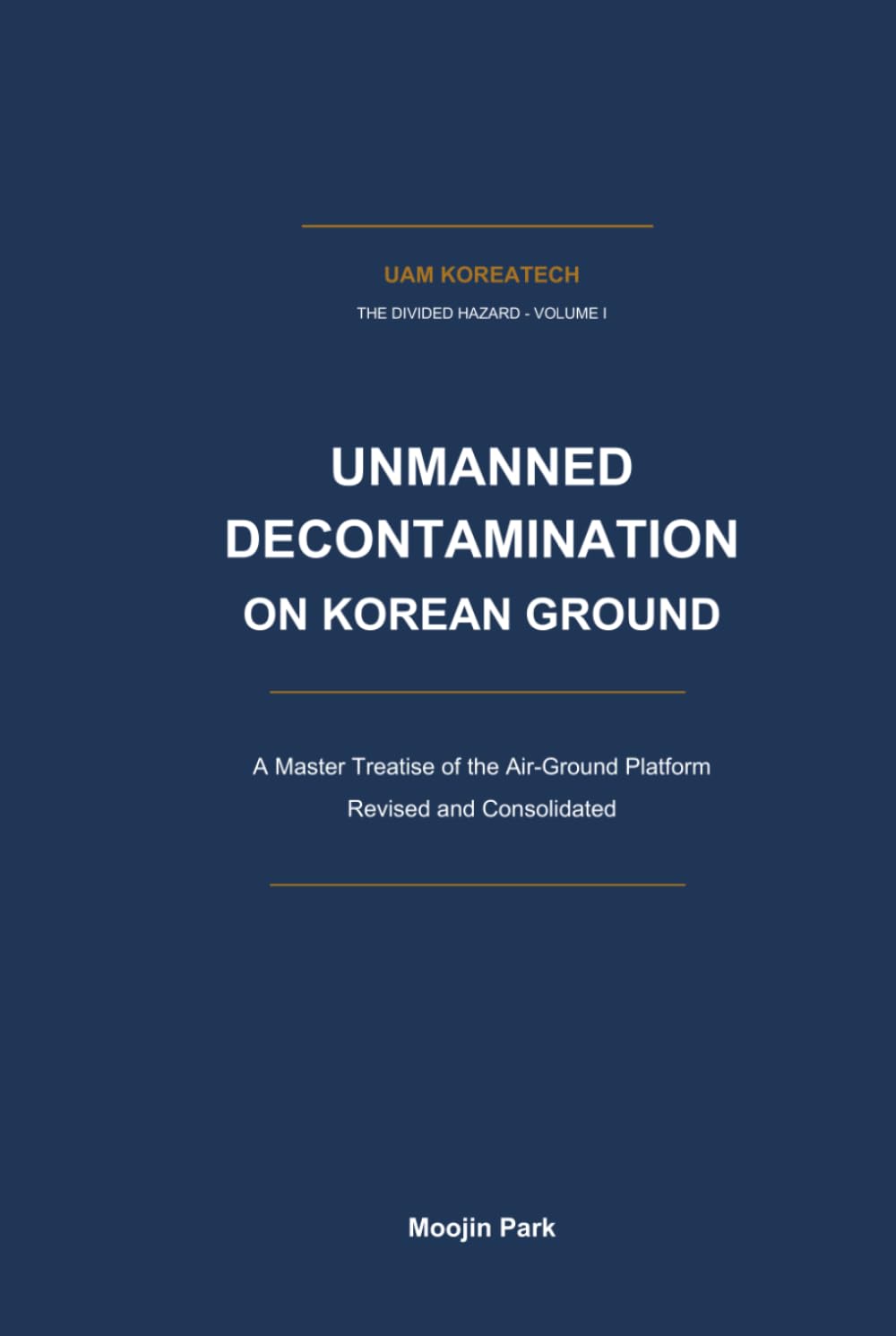 capítulo por capítulo baixar Unmanned Decontamination on Korean Ground: A Master Treatise of the Air–Ground Platform — Revised and Consolidated
