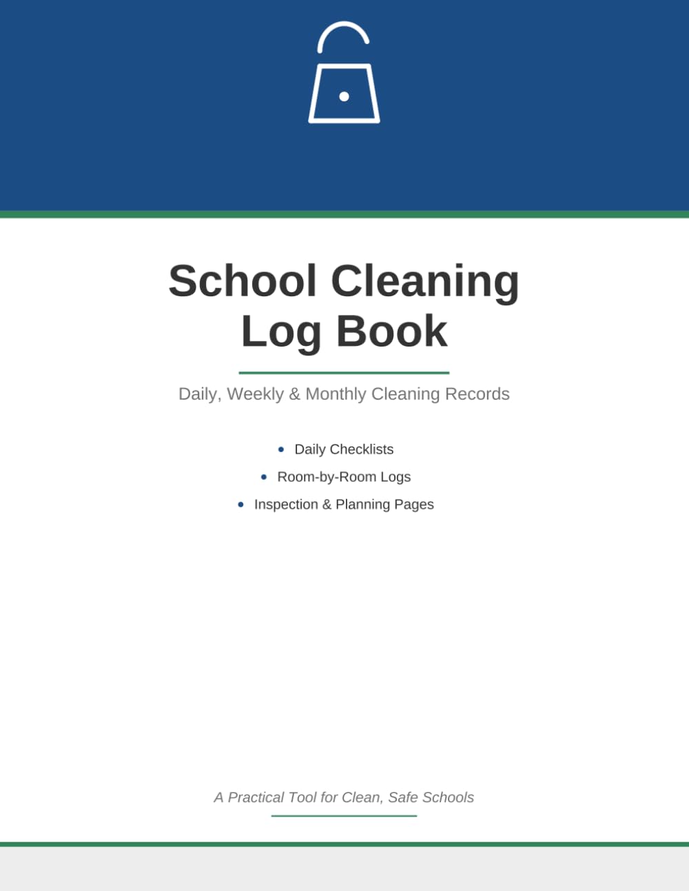 School Cleaning Log Book: Daily Weekly and Monthly Cleaning Records for Custodians Facility Managers and School Maintenance Teams baixar o livro de graça