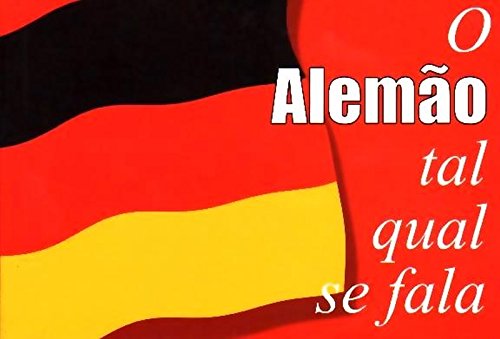 O Alemão Tal Qual Se Fala