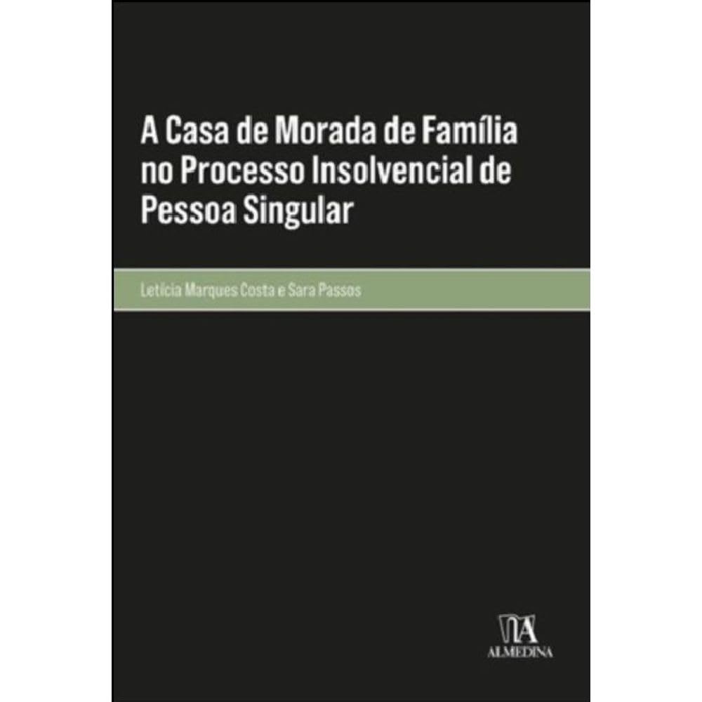 capítulo por capítulo baixar A Casa de Morada de Família no Processo Insolvencial de Pessoa Singular