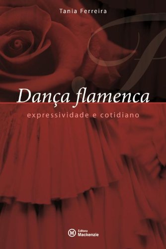 capítulo por capítulo baixar Dança Flamenca. Expressividade e Cotidiano