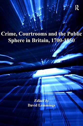 ler totalmente Crime, Courtrooms and the Public Sphere in Britain, 1700-1850 (English Edition)