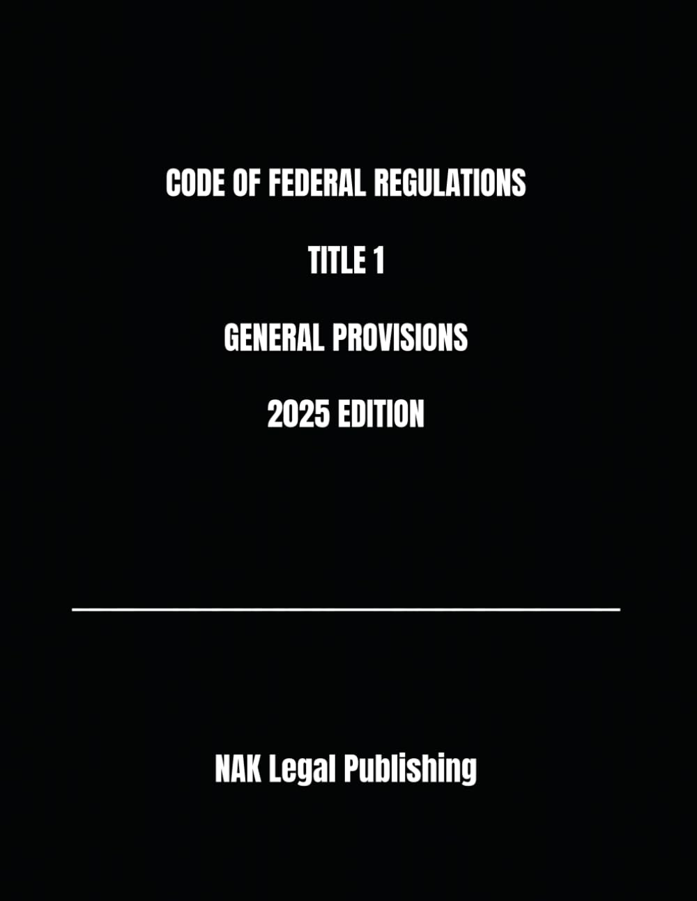 capítulo por capítulo baixar CODE OF FEDERAL REGULATIONS TITLE 1 GENERAL PROVISIONS 2025 EDITION