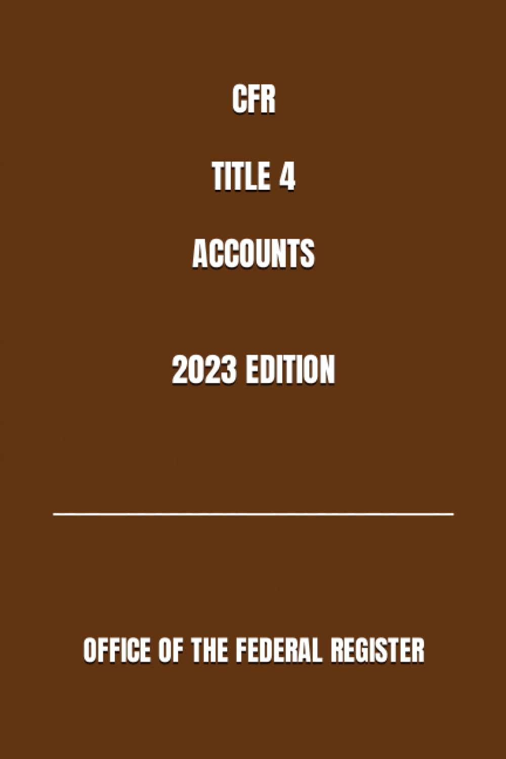 CFR TITLE 4 ACCOUNTS 2023 EDITION baixar livro de graça