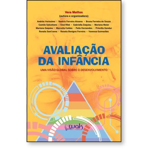 ler totalmente Avaliação da Infância - Uma Visão Global Sobre o Desenvolvimento
