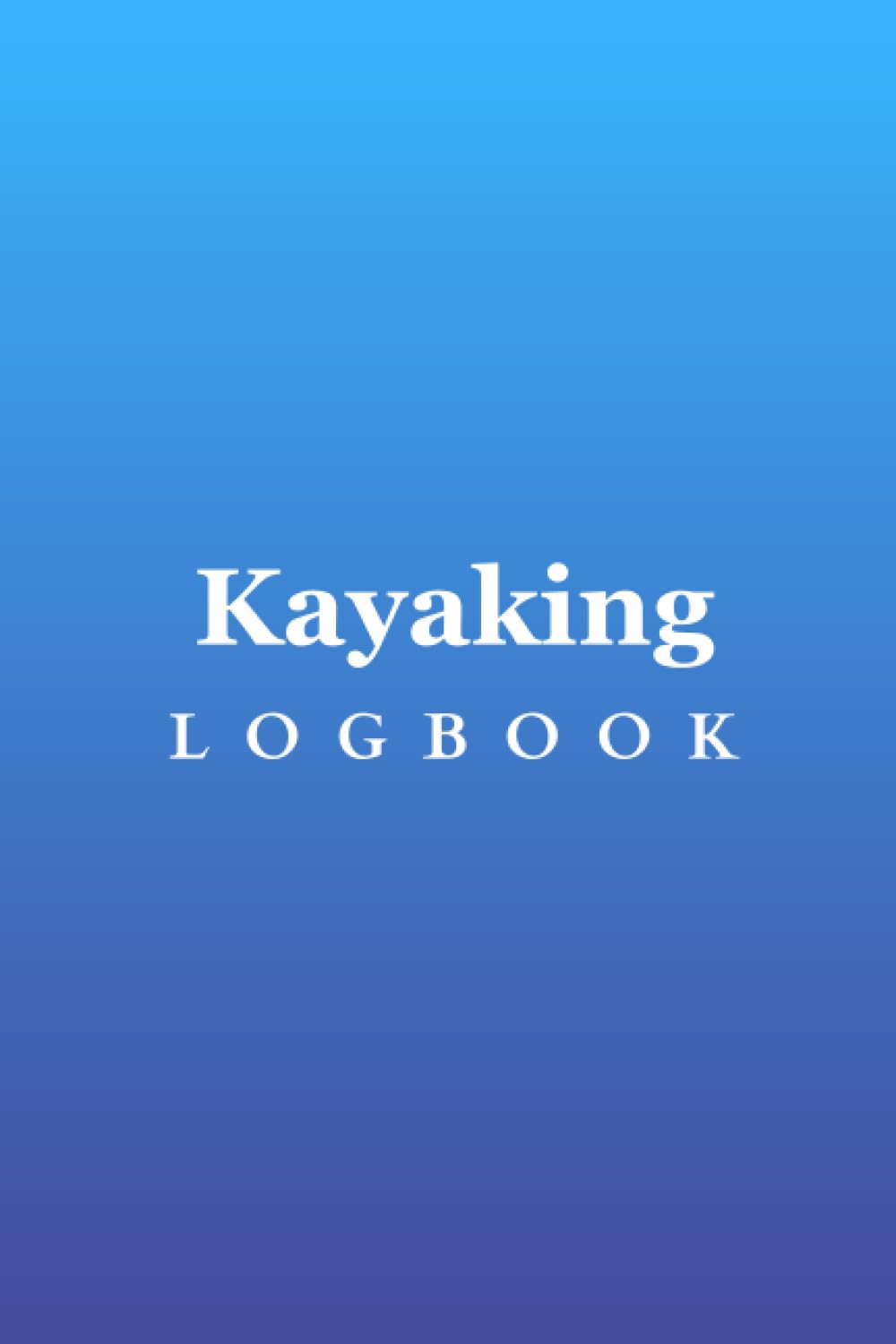Kayaking Log Book: Track All You Kayak Trips | Destination, Equipment, Distance, Duration, Weather conditions... baixar o livro de graça