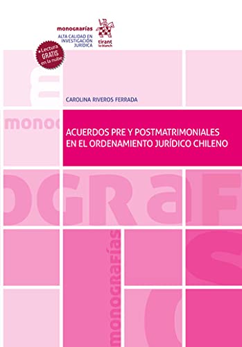 ler totalmente Acuerdos pre y postmatrimoniales en el ordenamiento jurídico chileno – Edición Chile - (Monografías) (Spanish Edition)