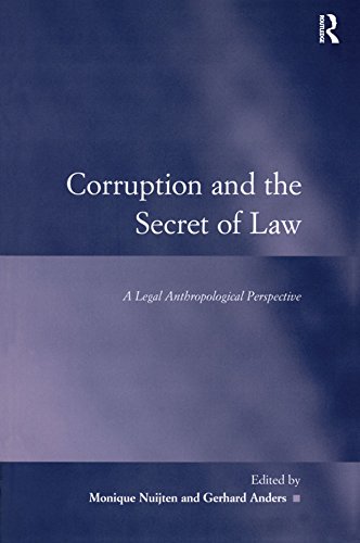 Corruption and the Secret of Law: A Legal Anthropological Perspective (Law, Justice and Power) (English Edition) baixar livro de graça