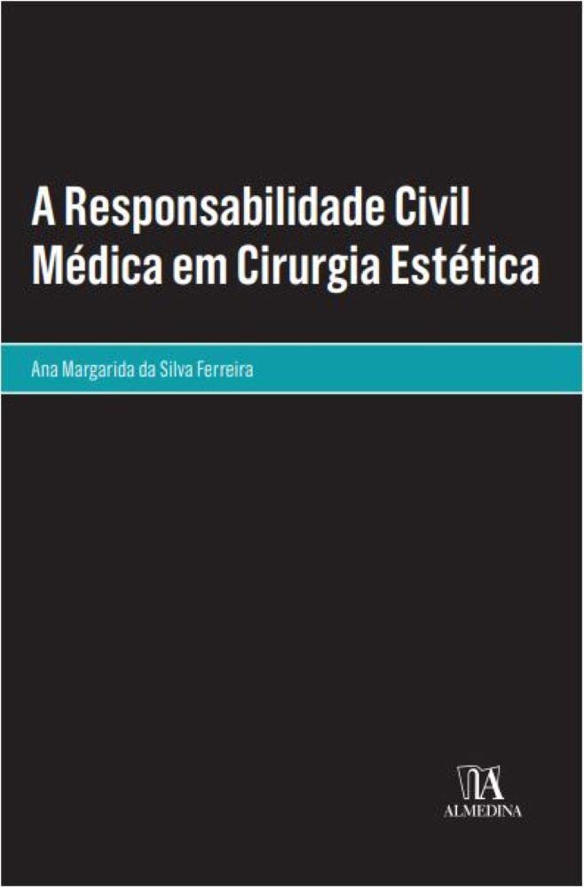 A Responsabilidade Civil Médica em Cirurgia Estética baixar o livro de graça