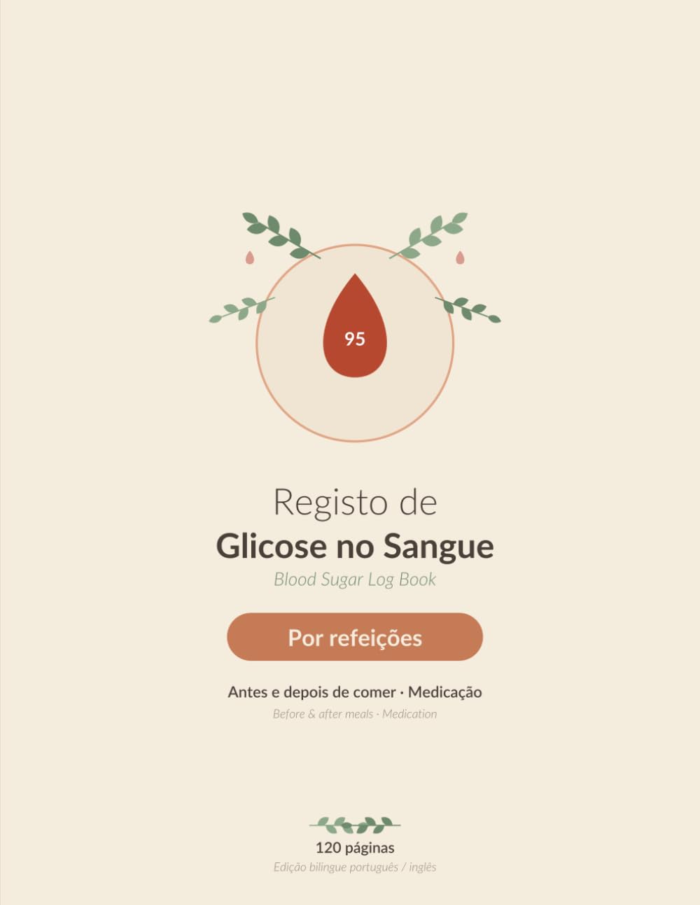 Registo de Glicose no Sangue — Controlo Diário por Refeições: Caderno diário para diabéticos: registe glicose, medicação e insulina · Jejum, antes e... português/inglês (Portuguese Edition) baixar livro de graça