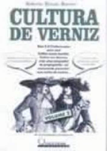 Cultura De Verniz. As Curiosidades Continuam - Volume 2 baixar o livro de graça