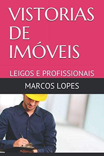 VISTORIAS DE IMÓVEIS: LEIGOS E PROFISSIONAIS (2019001) (Portuguese Edition) baixar o livro de graça