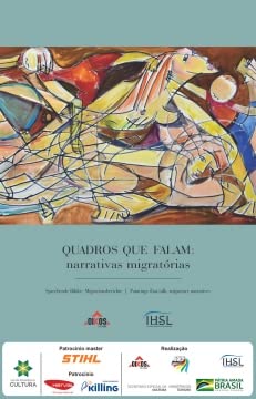 capítulo por capítulo baixar QUADROS QUE FALAM: NARRATIVAS MIGRATÓRIAS | SPRECHENDE BILDER: MIGRATIONSBERICHTE | PAINTINGS THAT TALK: MIGRATORY NARRATIVES - OBRA TRILÍNGUE | FORMATO ESPECIAL