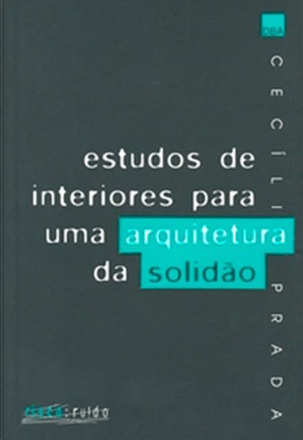 Estudos De Interiores Para Uma Arquitetura Da Solidao baixar livro de graça
