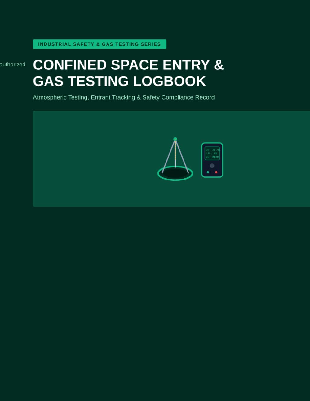 ler totalmente Confined Space Entry and Gas Testing Logbook: Atmospheric Testing, Entrant Tracking and Safety Compliance Record - 8.5 x 11 in