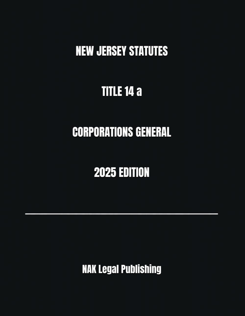 NEW JERSEY STATUTES TITLE 14 a CORPORATIONS GENERAL 2025 EDITION baixar livro de graça