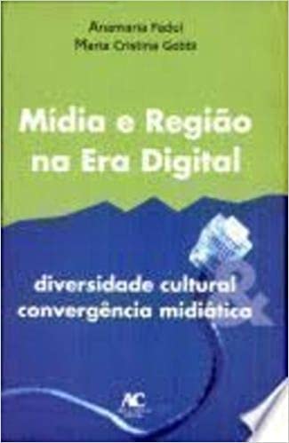 Mídia E Região Na Era Digital baixar livro de graça