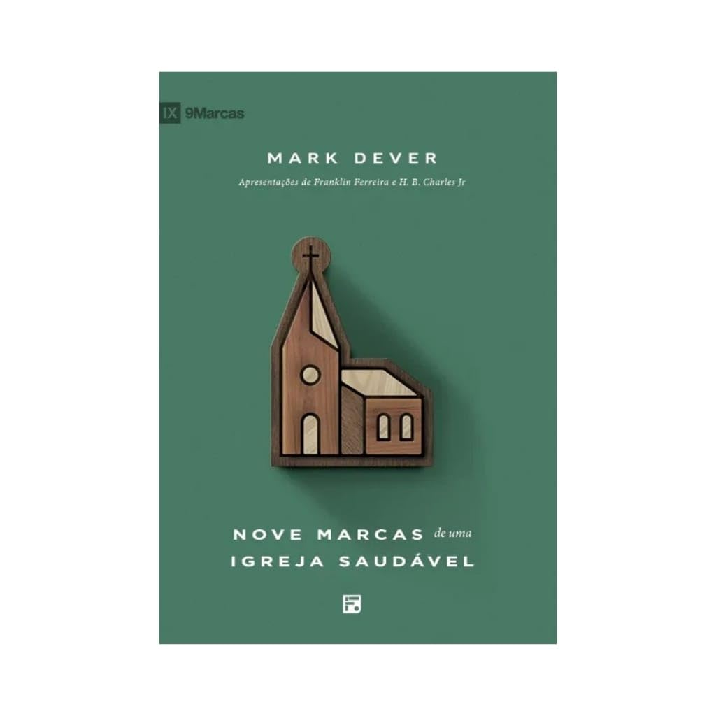 Nove marcas de uma igreja saudável baixar livro de graça