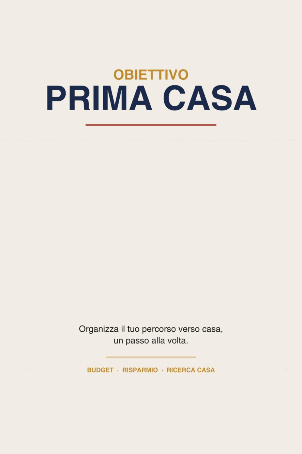 ler totalmente Obiettivo Prima Casa: Planner e Diario del Risparmio per Organizzare Budget, Mutuo e Ricerca Casa Passo Dopo Passo, dal Primo Risparmio al Rogito (Italian Edition)