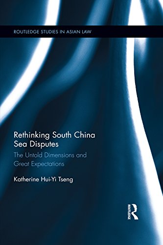 Rethinking South China Sea Disputes: The Untold Dimensions and Great Expectations (Routledge Studies in Asian Law) (English Edition) baixar livro de graça