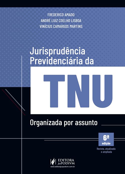 Jurisprudência Previdenciária da TNU - Organizada por Assunto - 6ª Edição (2026) baixar o livro de graça