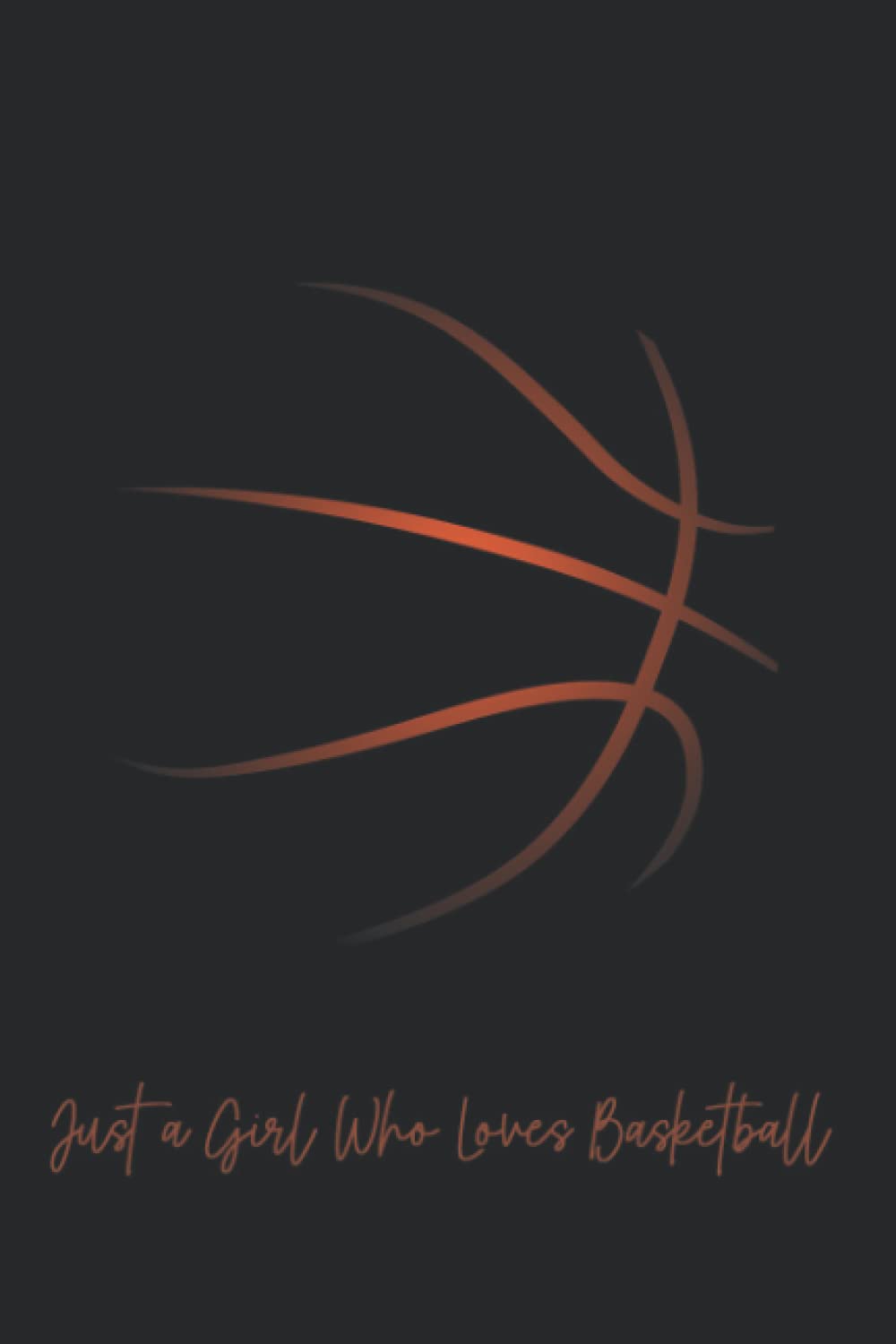capítulo por capítulo baixar Just a Girl Who Loves Basketball Journal: Journal, Notebook, Diary, Composition notebook For Basketball Lovers (Lined Journal For Writing And Note Taking)