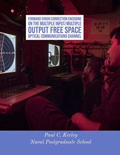 Forward Error Correction Encoding on the Multiple Input/multiple Output Free Space Optical Communications Channel baixar o livro de graça
