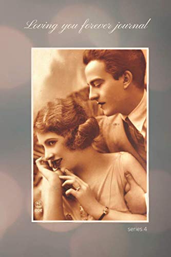 Loving you forever journal: 116 page vintage postcard designed notebook for women, girls and family (antique photograph journal) baixar o livro de graça
