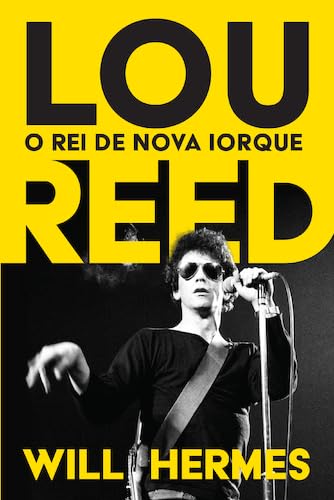 Lou Reed: O Rei de Nova Iorque baixar livro de graça