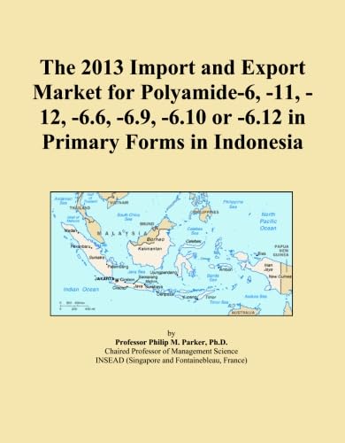 capítulo por capítulo baixar The 2013 Import and Export Market for Polyamide-6, -11, -12, -6.6, -6.9, -6.10 or -6.12 in Primary Forms in Indonesia