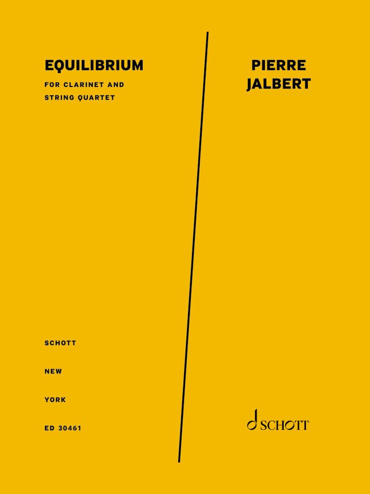 ler totalmente Jalbert: Equilibrium for Clarinet in B-Flat and String Quartet Score and Parts