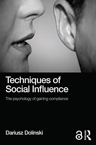 Techniques of Social Influence: The psychology of gaining compliance (English Edition) baixar livro de graça