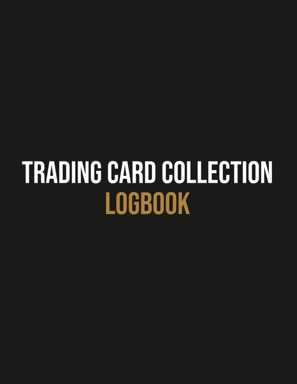 Trading Card Collection Logbook: For TCG Collectors – Card Inventory and Tracking Notebook baixar o livro de graça