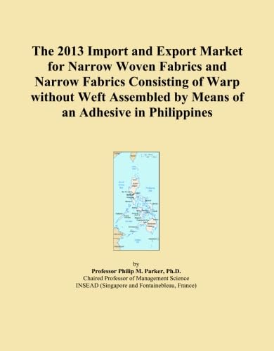 capítulo por capítulo baixar The 2013 Import and Export Market for Narrow Woven Fabrics and Narrow Fabrics Consisting of Warp without Weft Assembled by Means of an Adhesive in Philippines