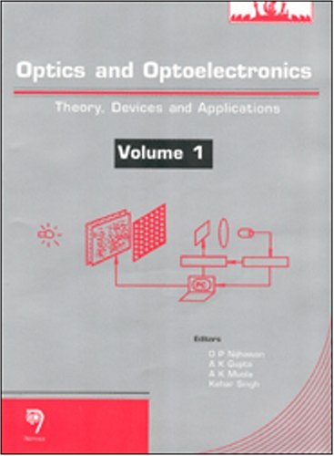 Optics And Optoelectronics: Theory, Devices And Applications: v. 1 & 2 baixar o livro de graça
