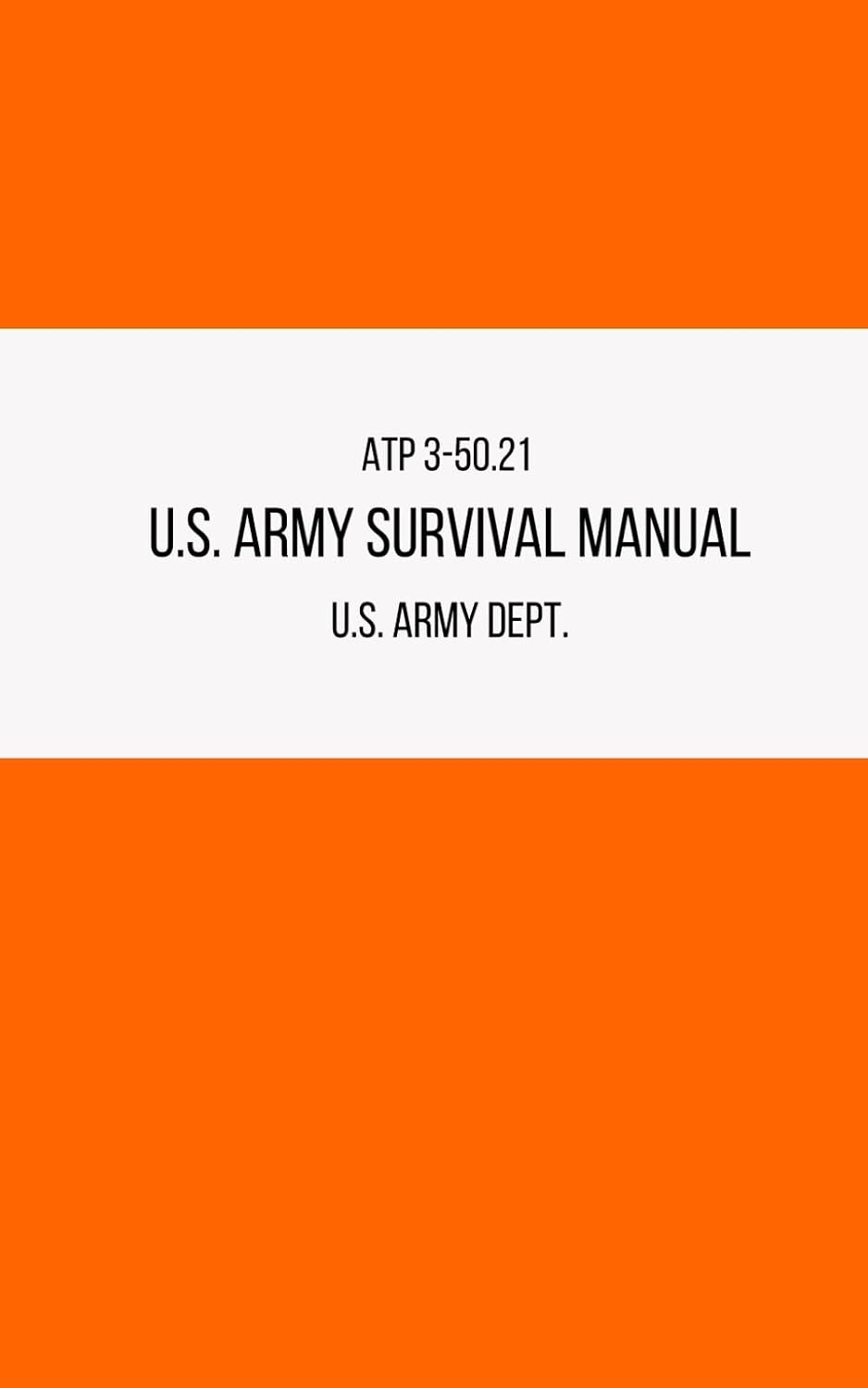 ATP 3-50.21 Survival: The Official U.S. Army Field Guide for Wilderness Survival: annotated army survival manual pocket size baixar o livro de graça