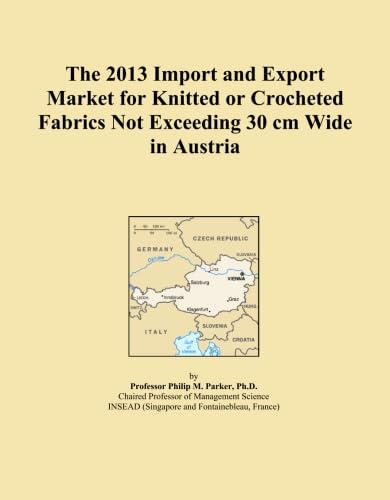 ler totalmente The 2013 Import and Export Market for Knitted or Crocheted Fabrics Not Exceeding 30 cm Wide in Austria